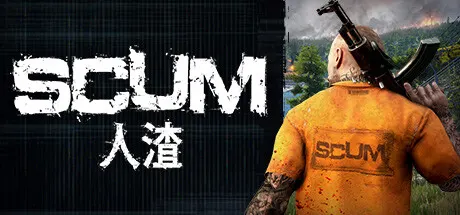 人渣 v1.3.2.2.137892 全DLC 单机+联机 PC/手机双端（SCUM）免安装中文版