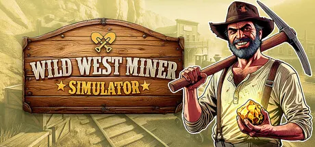 狂野西部矿工模拟器 Build.25652292（Wild West Miner Simulator）免安装中文版 游戏截图